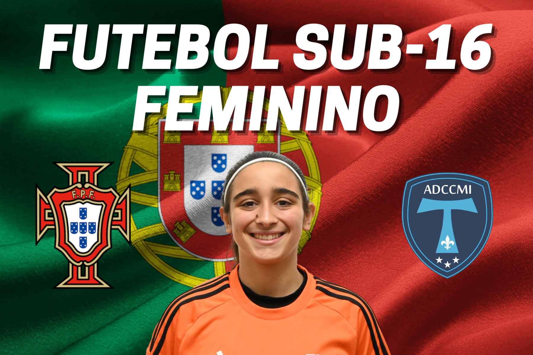 Ana Machado convocada para Torneio de Desenvolvimento da Seleção Nacional Sub-16 de Futebol Feminino